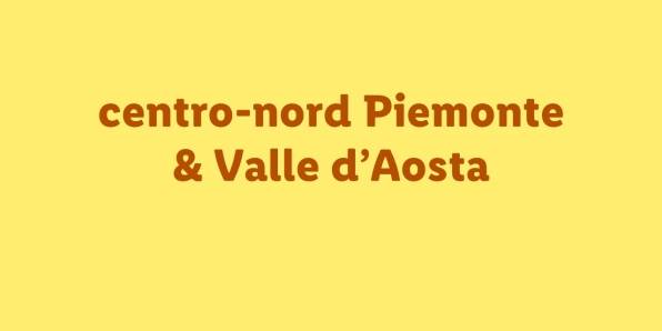 centro-nord Piemonte & Valle d'Aosta
